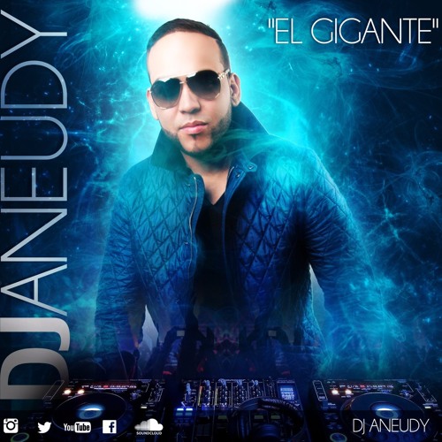 Dembow Slow Mix Enero 2016 (DJ Aneudy)El Gigante