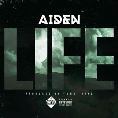 Aiden 600 - Life