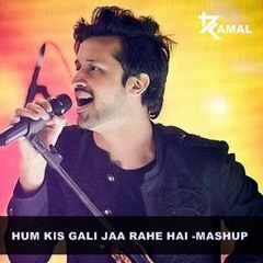 HUM KIS GALI JA RAHE HAI AND IF I LOSE MYSELF TONIGHT(HARDWELL) - KAMAL MASHUP