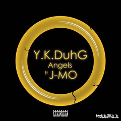 Yung kazhius aka Y.K.Duh'G Angels-ft JMO