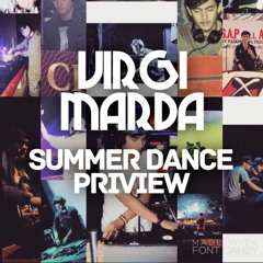Virgi Marda - Summer Dance Priview
