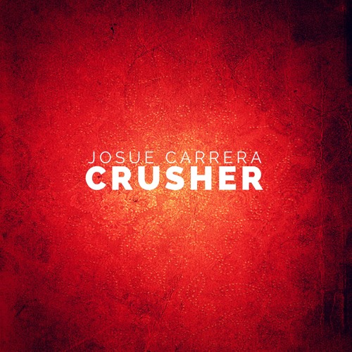 Josue Carrera - Crusher [FREE DOWNLOAD]