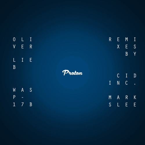 Oliver Lieb - WASP-17b (Cid Inc Remix)