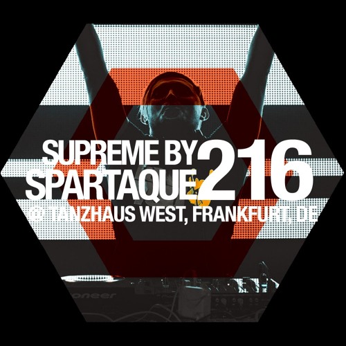 Supreme 216 with Spartaque Mix from Move, Tanzhaus West, Frankfurt
