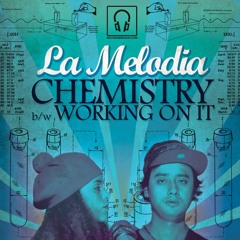 La Melodia - Working on it feat. Steve Hartley