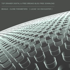 Beagle - Clone Parameters(Lucas's 140 Encounter)Free From Free Breaks Blog