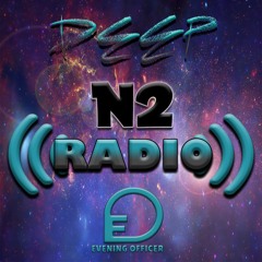 DEEP N2 RADIO: EVENING OFFICER