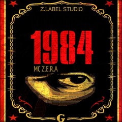 1) Mc Z.E.R.A - 1984 (Orwell Théorie)  [Beat De CAZAR BEAT'Z]