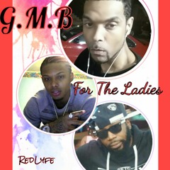 For The Ladies - GMB REMIX