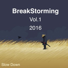 BreakStorming 2k16(Vol.1)✔️