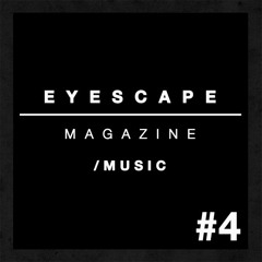 EYESCAPE MAGAZINE - #4