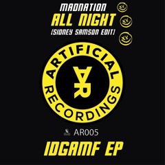 MAD NATION - ALL NIGHT (SIDNEY SAMSON EDIT)