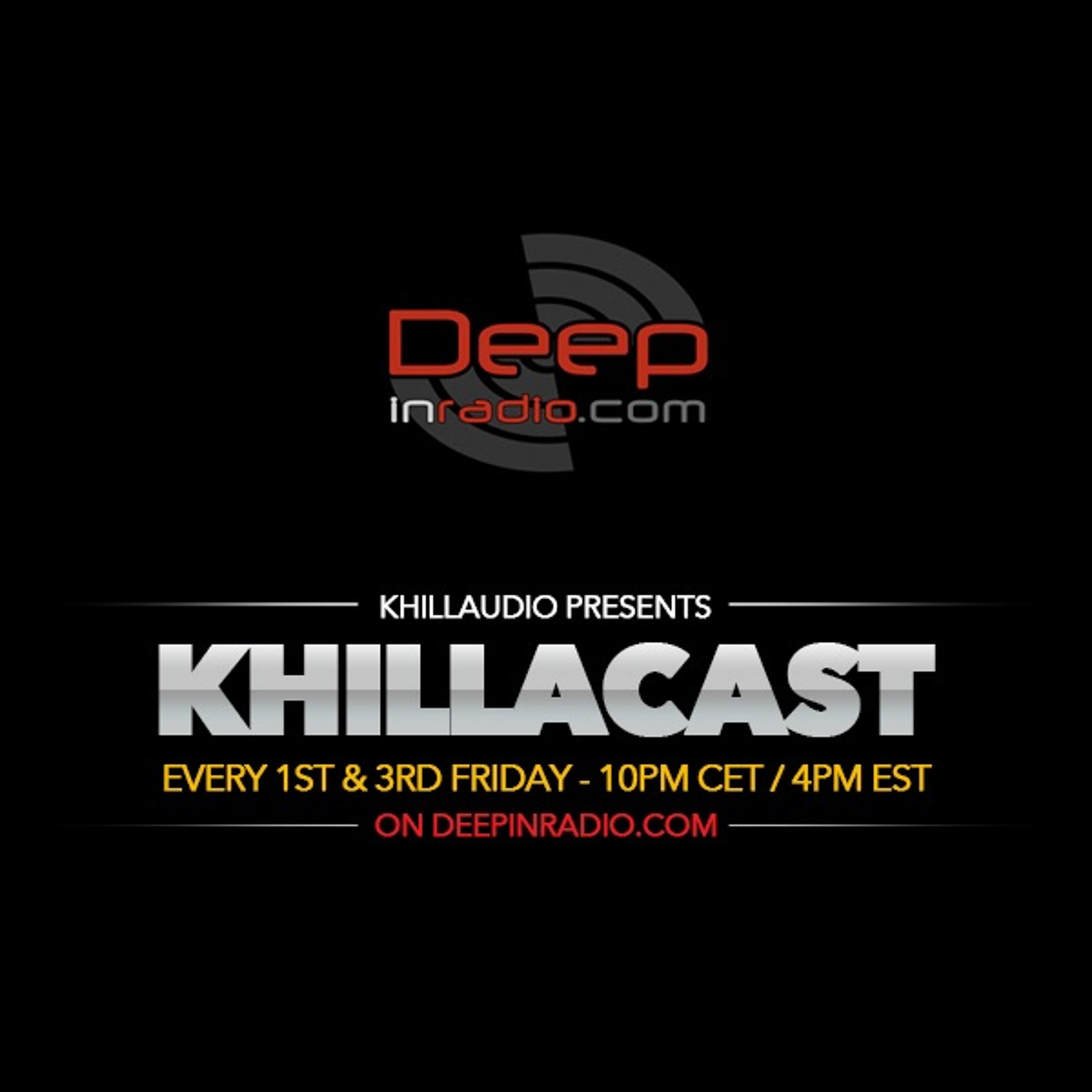 Khillaudio presents KhillaCast
