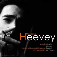 Heevey - Moosa ft. Symbolic Records