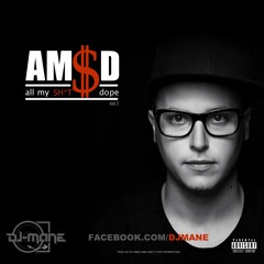 AMSD (All My Sh*T Dope)