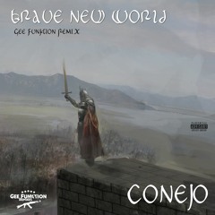 Conejo - Brave new World (Gee Funktion Remix, 2016)