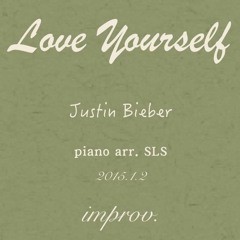 Love Yourself - Justin Bieber - Piano improvisation Cover by SLS