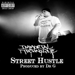 Immortal Technique - Street Hustle (Prod By Dr G)