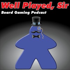 Well Played, Sir - Episode 6 - Mike Plays A Megagame