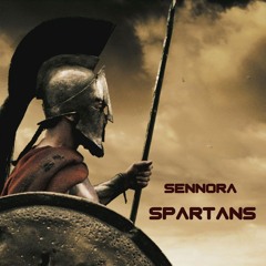 Sennora - Spartans (Original Mix)