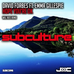 David Forbes Feat. Emma Gillespie - Hope You're Ok (Will Rees Remix)FREE DOWNLOAD