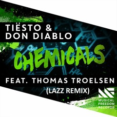 Tiësto & Don Diablo - Chemicals (LAZZ Remix)