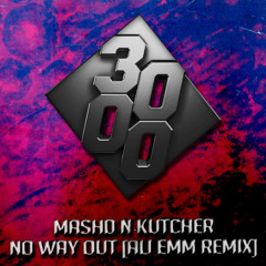 Mashd N Kutcher - No Way Out [Ali Emm Remix] [Free Download]