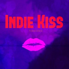 Needlex - Indie Kiss (Short Version)