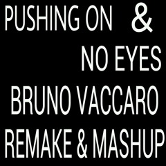 Oliver Dollar Vs Claptone - Pushing On & No Eyes [Bruno Vaccaro Remake & Mashup]