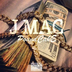 J MAC- Pound CAKE (prod by T.O.B tha Producer)