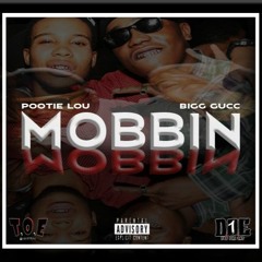 MOBBIN ft. BIGG GUCC