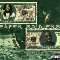 "PAPER SOLDIERS" FT. KODAK BLACK