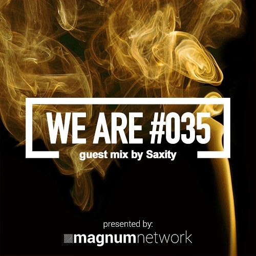 WE ARE 035 - Guest Mix By Saxity