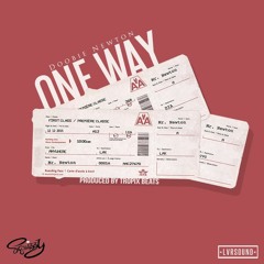 Doobie Newton-One Way (Produced by Tropix Beats)