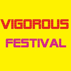 Vigorous Festival