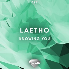 Laetho - Knowing You [Hidden Gems]