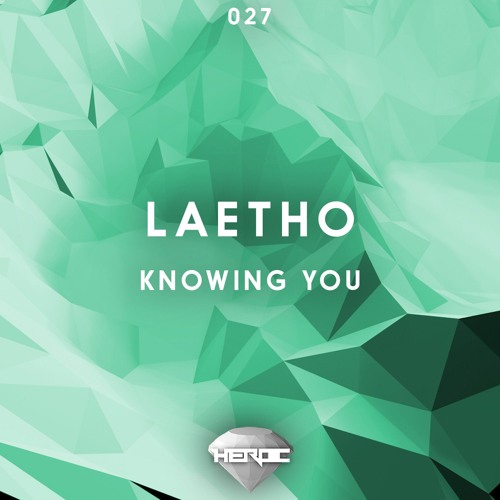 Laetho - Knowing You [Hidden Gems]