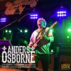 Back Together- Anders Osborne 4th Annual Holiday Spectacular 12/18/15 @ Tipitinas