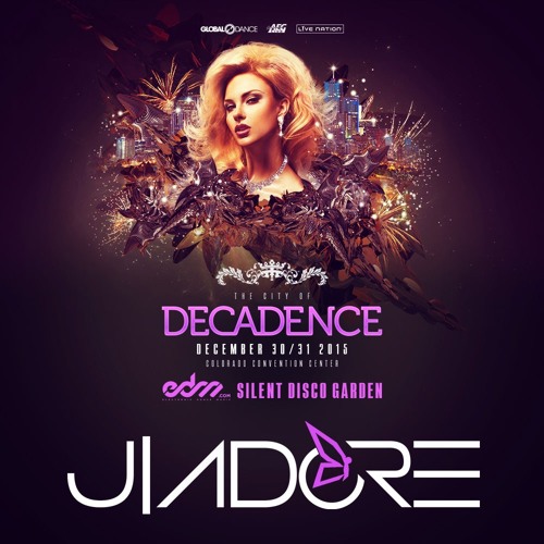 Stream J|Adore - Live At Decadence NYE 2015/2016 by J|Adore | Listen ...