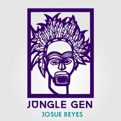 JOSUÉ REYES -Jungle Gen
