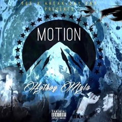 Hotboy Mula - Motion(ruff) 2k16