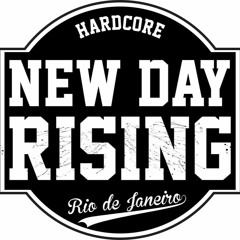 New Day Rising - Nós Fazemos Parte Da Resistência - 02 Na Contra Mão