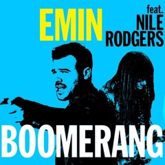 Emin - Boomerang (Flash Freeze Remix) [feat. Nile Rodgers]