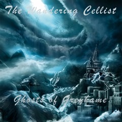 The Wandering Cellist - Luna Skye - Ghosts Of Greyhame - 03 Into The Void