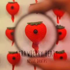 Strawberry Heart - Nessie Dantas