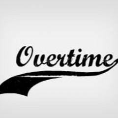 Overtime Ft Hexx