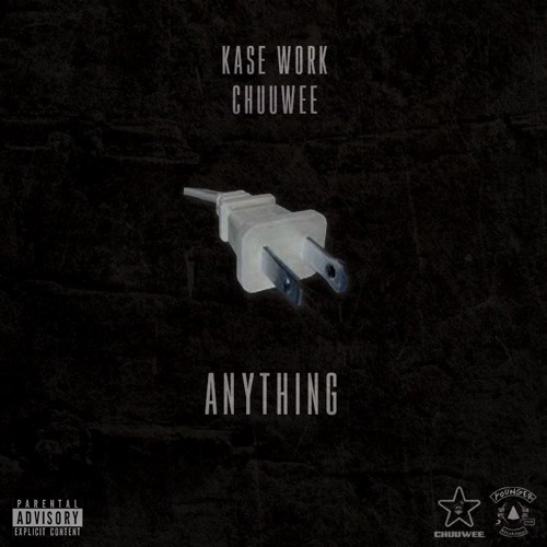 Anything (Prod. By Kase Work)