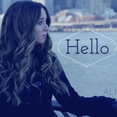 Hello - Adele - Cover By Ali Brustofski (Hello From The Other Side)