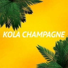 Kola Champagne (Prod. Ramsay Almighty + HERO)
