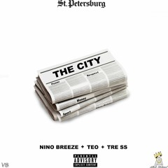 The City - Nino Breeze x Young Teo x Tre SS (prod by AudHouse)